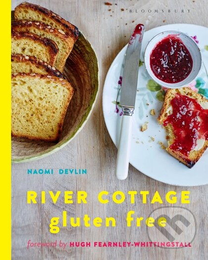 Kniha: River Cottage Gluten Free (Naomi Devlin). Bloomsbury, 2016 Kniha: River Cottage Gluten Free (Naomi Devlin). Bloomsbury, 2016
