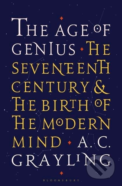 The Age of Genius - A.C. Grayling, Bloomsbury, 2016