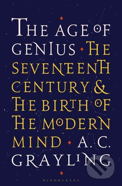 Kniha: The Age of Genius (A.C. Grayling). Bloomsbury, 2016 Kniha: The Age of Genius (A.C. Grayling). Bloomsbury, 2016
