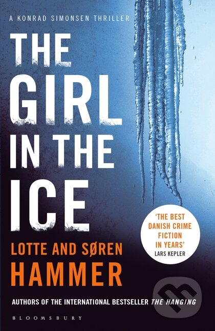 Kniha: The Girl in the Ice (Lotte Hammer a Soren Hammer). Bloomsbury, 2016 Kniha: The Girl in the Ice (Lotte Hammer a Soren Hammer). Bloomsbury, 2016