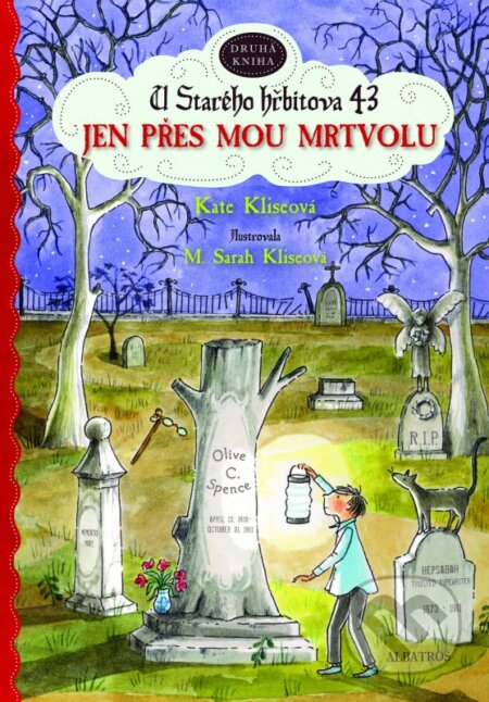 Kniha: Jen přes mou mrtvolu (Kate Klise). Albatros CZ, 2012 Kniha: Jen přes mou mrtvolu (Kate Klise). Albatros CZ, 2012
