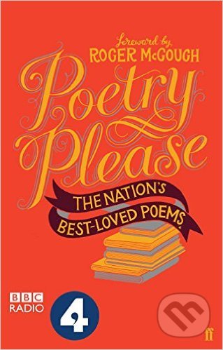 Poetry Please - Roger McGough, Faber and Faber, 2014