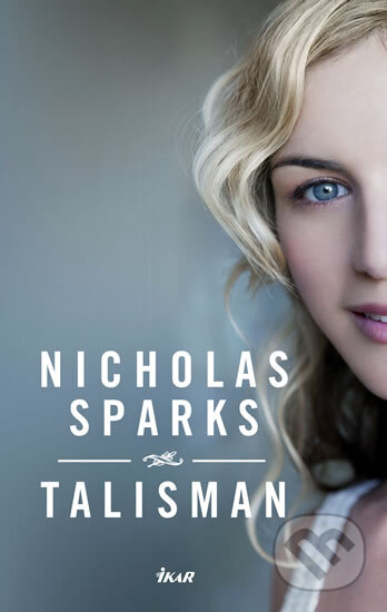 Kniha: Talisman (Nicholas Sparks). Ikar CZ, 2010 Kniha: Talisman (Nicholas Sparks). Ikar CZ, 2010