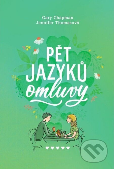 Kniha: Pět jazyků omluvy (Gary Chapman a Jennifer Thomas). Návrat domů, 2023 Kniha: Pět jazyků omluvy (Gary Chapman a Jennifer Thomas). Návrat domů, 2023