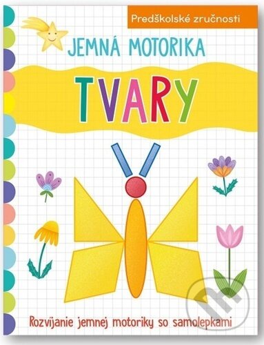 Kniha: Jemná motorika: Tvary (Svojtka&Co.). Svojtka&Co., 2024 Kniha: Jemná motorika: Tvary (Svojtka&Co.). Svojtka&Co., 2024