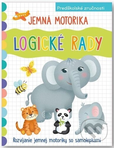 Kniha: Jemná motorika: Logické rady (Svojtka&Co.). Svojtka&Co., 2024 Kniha: Jemná motorika: Logické rady (Svojtka&Co.). Svojtka&Co., 2024
