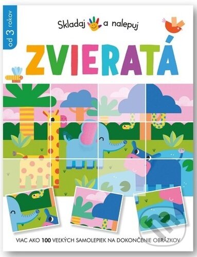 Kniha: Skladaj a nalepuj: Zvieratá (Svojtka&Co.). Svojtka&Co., 2024 Kniha: Skladaj a nalepuj: Zvieratá (Svojtka&Co.). Svojtka&Co., 2024