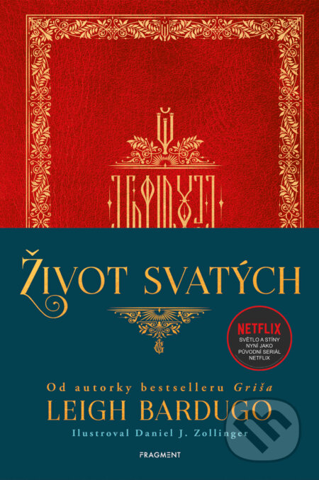 E-kniha: Život svatých (Leigh Bardugo). Nakladatelství Fragment, 2023 E-kniha: Život svatých (Leigh Bardugo). Nakladatelství Fragment, 2023