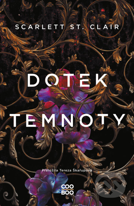 E-kniha: Dotek temnoty (Scarlett St. Clair). CooBoo CZ, 2023 E-kniha: Dotek temnoty (Scarlett St. Clair). CooBoo CZ, 2023