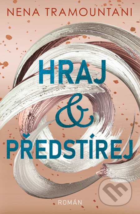 E-kniha: Hraj a předstírej (Nena Tramountani). Red, 2023 E-kniha: Hraj a předstírej (Nena Tramountani). Red, 2023