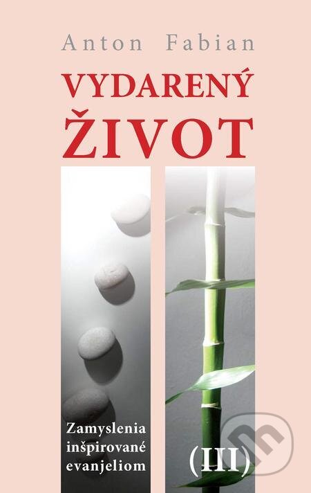 E-kniha: Vydarený život III. (Anton Fabian). Inremax E-kniha: Vydarený život III. (Anton Fabian). Inremax
