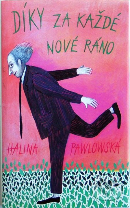 Díky za každé nové ráno - Halina Pawlowská, Erika Bornová (ilustrátor), Motto, 2024