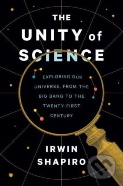 Kniha: The Unity of Science (Irwin Shapiro). Yale University Press, 2023 Kniha: The Unity of Science (Irwin Shapiro). Yale University Press, 2023