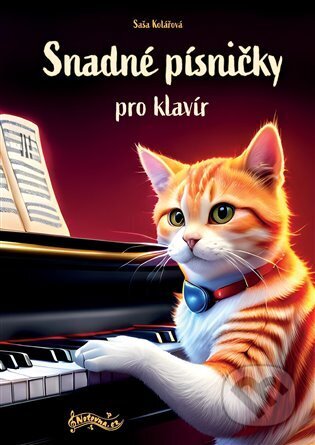Kniha: Snadné písničky pro klavír (Saša Kolářová). Notovna.cz, 2023 Kniha: Snadné písničky pro klavír (Saša Kolářová). Notovna.cz, 2023
