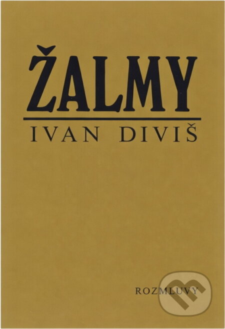 Kniha: Žalmy (Ivan Diviš). Rozmluvy, 1986 Kniha: Žalmy (Ivan Diviš). Rozmluvy, 1986