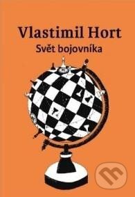 Kniha: Svět bojovníka (Vlastimil Hort). EKR, 2023 Kniha: Svět bojovníka (Vlastimil Hort). EKR, 2023