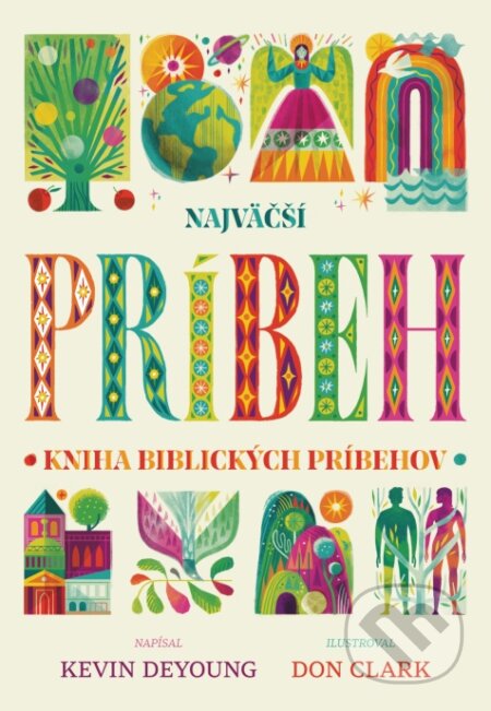Kniha: Najväčší príbeh (Kevin DeYoung). Porta Libri, 2023 Kniha: Najväčší príbeh (Kevin DeYoung). Porta Libri, 2023