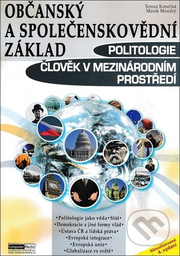 Kniha: Občanský a společenskovědní základ - Politologie (Marek Moudrý, Tereza Köhlerová a Tereza Konečná). Computer Media, 2023 Kniha: Občanský a společenskovědní základ - Politologie (Marek Moudrý, Tereza Köhlerová a Tereza Konečná). Computer Media, 2023