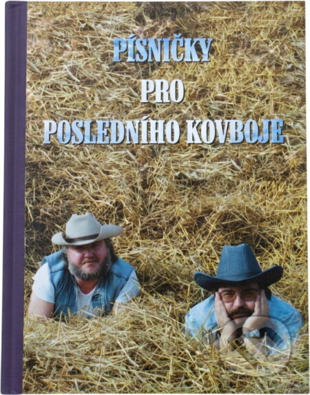 Kniha: Písničky pro posledního kovboje (Zdeněk Rytíř). LAGUNA, 1995 Kniha: Písničky pro posledního kovboje (Zdeněk Rytíř). LAGUNA, 1995