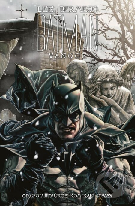 Kniha: Batman - Vánoce (Lee Bermejo). BB/art, 2023 Kniha: Batman - Vánoce (Lee Bermejo). BB/art, 2023