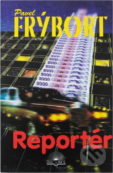 Kniha: Reportér (Pavel Frýbort). , 2001 Kniha: Reportér (Pavel Frýbort). , 2001