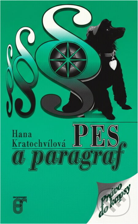 Kniha: Pes a paragraf (Hana Kratochvílová). Prospektrum, 1997 Kniha: Pes a paragraf (Hana Kratochvílová). Prospektrum, 1997