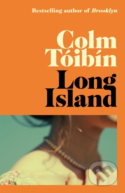 Kniha: Long Island (Colm Tóibín). Picador, 2024 Kniha: Long Island (Colm Tóibín). Picador, 2024