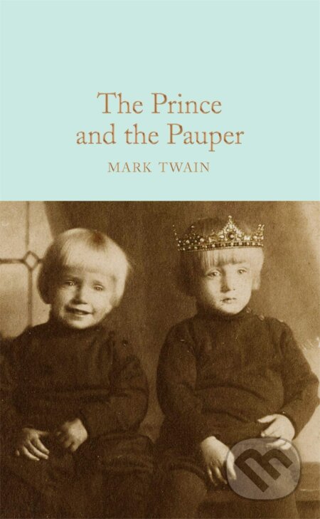 Kniha: The Prince and the Pauper (Mark Twain). University of California Press, 2019 Kniha: The Prince and the Pauper (Mark Twain). University of California Press, 2019
