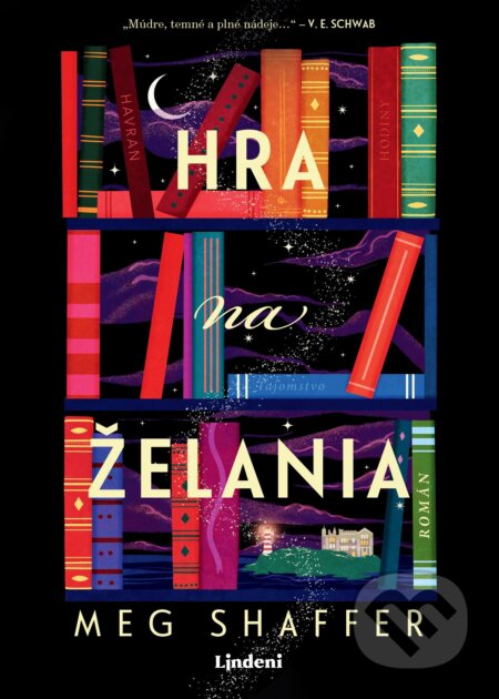 Kniha: Hra na želania (Meg Shaffer). Lindeni, 2024 Kniha: Hra na želania (Meg Shaffer). Lindeni, 2024