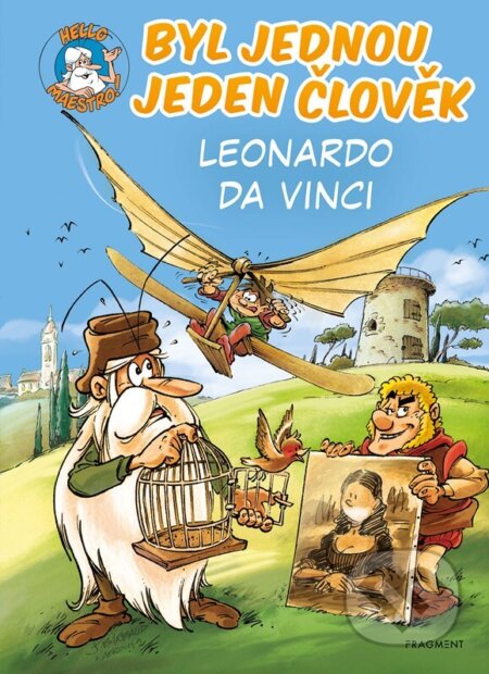 Kniha: Byl jednou jeden člověk: Leonardo da Vinci (Jean-Charles Gaudin). Nakladatelství Fragment, 2024 Kniha: Byl jednou jeden člověk: Leonardo da Vinci (Jean-Charles Gaudin). Nakladatelství Fragment, 2024