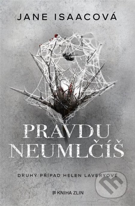 Kniha: Pravdu neumlčíš (Jane Isaac). Kniha Zlín, 2024 Kniha: Pravdu neumlčíš (Jane Isaac). Kniha Zlín, 2024