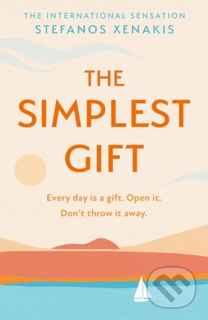 Kniha: The Simplest Gift (Stefanos Xenakis). HQ, 2024 Kniha: The Simplest Gift (Stefanos Xenakis). HQ, 2024