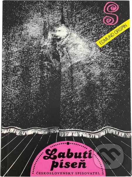 Kniha: Labutí píseň (Edmund Crispin). Československý spisovatel, 1984 Kniha: Labutí píseň (Edmund Crispin). Československý spisovatel, 1984