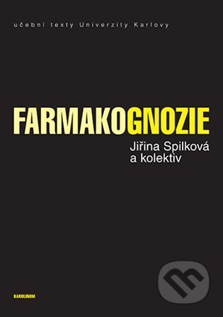 Kniha: Farmakognozie (Ján Martin). Karolinum, 2023 Kniha: Farmakognozie (Ján Martin). Karolinum, 2023