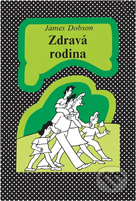 Kniha: Zdravá rodina (James C. Dobson). , 1994 Kniha: Zdravá rodina (James C. Dobson). , 1994