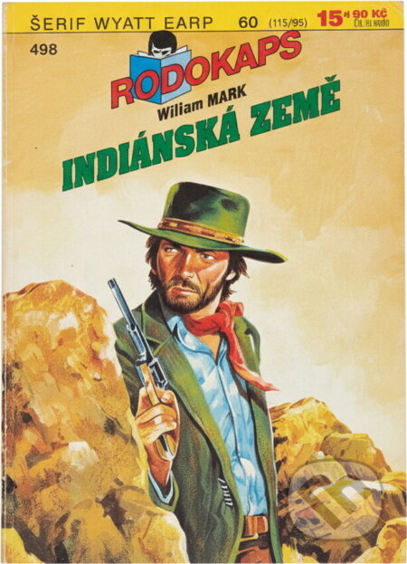 Kniha: Indiánská země (William Mark). Ivo Železný, 1995 Kniha: Indiánská země (William Mark). Ivo Železný, 1995