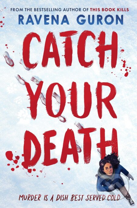 Kniha: Catch Your Death (Ravena Guron). Usborne, 2023 Kniha: Catch Your Death (Ravena Guron). Usborne, 2023