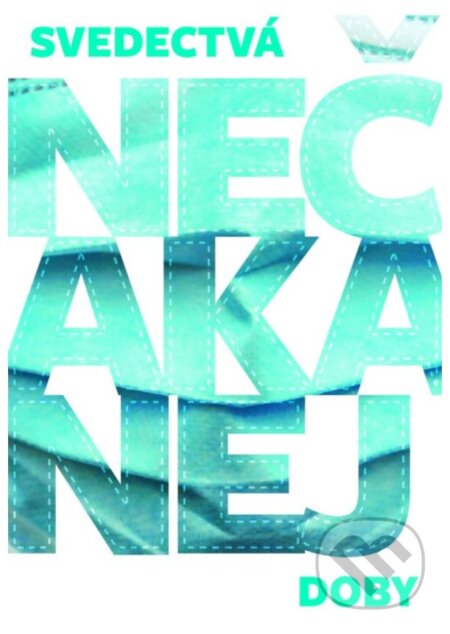 Kniha: Svedectvá nečakanej doby (Velebírovci). Tranoscius, 2023 Kniha: Svedectvá nečakanej doby (Velebírovci). Tranoscius, 2023