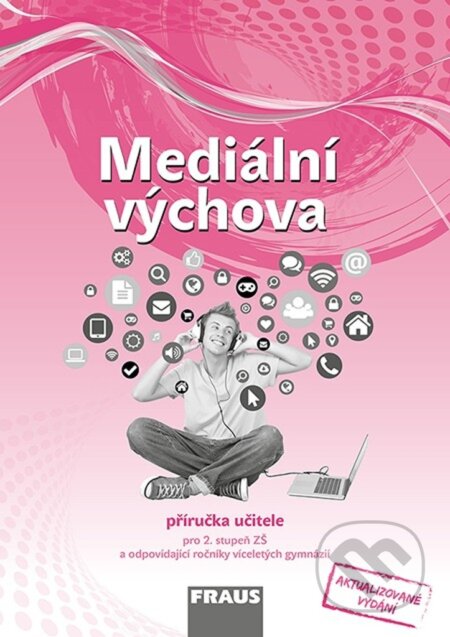 Kniha: Mediální výchova - Příručka učitele (Jindřich Urban). Fraus, 2023 Kniha: Mediální výchova - Příručka učitele (Jindřich Urban). Fraus, 2023