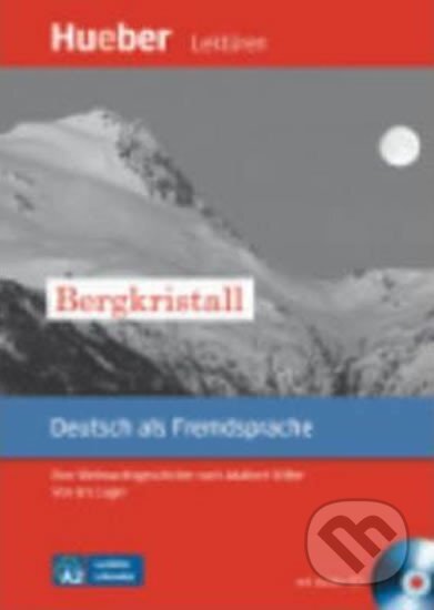 Leichte Literatur A2: Bergkristall, Paket - Adalbert Stifter, Max Hueber Verlag