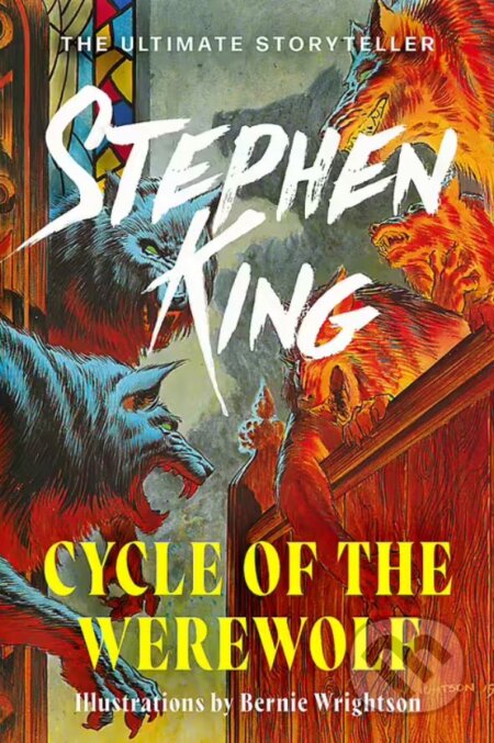 Kniha: Cycle of the Werewolf (Stephen King). Hodder and Stoughton, 2024 Kniha: Cycle of the Werewolf (Stephen King). Hodder and Stoughton, 2024