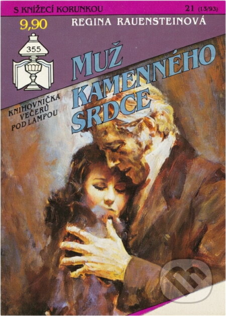 Kniha: Muž kamenného srdce (Regina Rauenstein). Ivo Železný, 1993 Kniha: Muž kamenného srdce (Regina Rauenstein). Ivo Železný, 1993