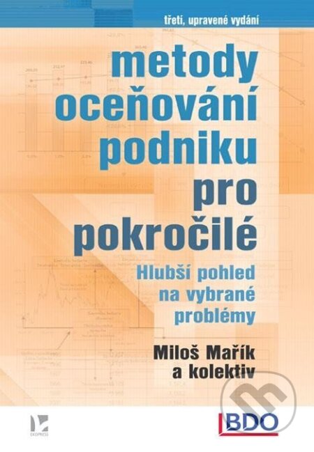 Kniha: Metody oceňování podniku pro pokročilé (Miloš Mařík). Ekopress, 2023 Kniha: Metody oceňování podniku pro pokročilé (Miloš Mařík). Ekopress, 2023