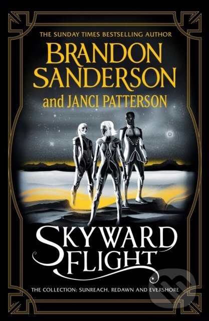 E-kniha: Skyward Flight (Brandon Sanderson a Janci Patterson). Orion, 2022 E-kniha: Skyward Flight (Brandon Sanderson a Janci Patterson). Orion, 2022
