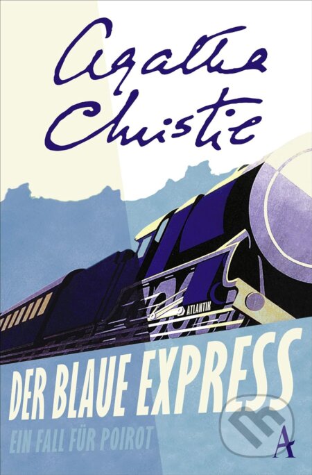 Kniha: Der blaue Express (Agatha Christie). Atlantik, 2018 Kniha: Der blaue Express (Agatha Christie). Atlantik, 2018