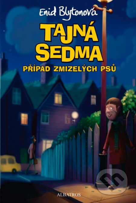 Kniha: Případ zmizelých psů (Enid Blyton). Albatros CZ, 2012 Kniha: Případ zmizelých psů (Enid Blyton). Albatros CZ, 2012