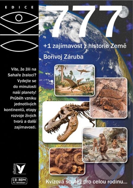 Kniha: 777 + 1 zajímavost z historie Země (Bořivoj Záruba). Albatros CZ, 2010 Kniha: 777 + 1 zajímavost z historie Země (Bořivoj Záruba). Albatros CZ, 2010