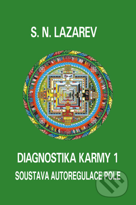 Kniha: Diagnostika karmy 1 (Sergej N. Lazarev). Amaratime, 2016 Kniha: Diagnostika karmy 1 (Sergej N. Lazarev). Amaratime, 2016