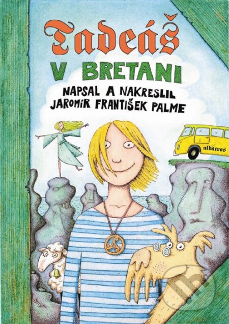 Kniha: Tadeáš v Bretani (Jaromír František Palme). Albatros CZ, 2010 Kniha: Tadeáš v Bretani (Jaromír František Palme). Albatros CZ, 2010