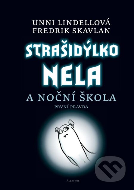 Kniha: Strašidýlko Nela a Noční škola (Unni Lindell). Albatros CZ, 2010 Kniha: Strašidýlko Nela a Noční škola (Unni Lindell). Albatros CZ, 2010